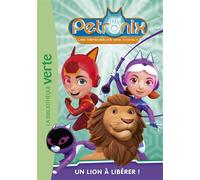 Petronix 03 - Un lion à libérer ! - Collectif - Bb Rose Verte - Poche - Roman cadet