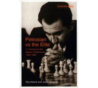 Petrosian vs the Elite 71 victories by the master of manoeuvres 1946-1983 - Ray Keene - Batsford - ebook (ePub) - Livre