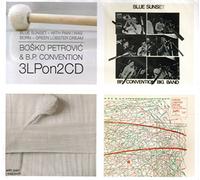Petrovic, Bosko -& B.P. Convention- - BLUE SUNSET - WITH PAIN I WAS BORN - GRE-PETROVIC, BOSKO & B.P. CONVENTION