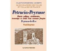 Petrucia-peyrusse (histoire politique, administrative, economique et sociale d'une commune francaise