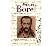 Pétrus Borel: Vocation : Poète maudit