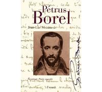 Pétrus Borel: Vocation : Poète maudit
