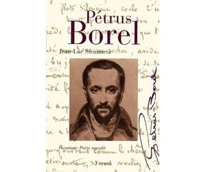 Pétrus Borel: Vocation : Poète maudit