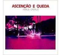 Petrus Castrus - Ascensao E Queda [Import]
