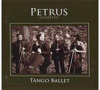 Petrus Cuarteto - Tango Ballet
