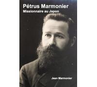 Pétrus Marmonier Missionnaire au Japon