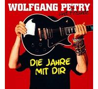 Petry,Wolfgang - Die Jahre mit Dir