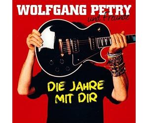 Petry,Wolfgang - Die Jahre mit Dir