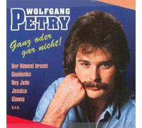 Petry, Wolfgang - Ganz Oder Gar Nicht [Import]