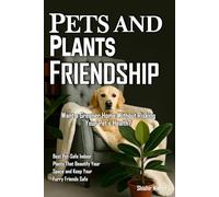 Pets and Plants Friendship: Best Pet-Safe Indoor Plants, Non-toxic houseplants for pets and Indoor gardening with pets | Low-light pet-friendly ... for homes and Pet-friendly home decor ideas