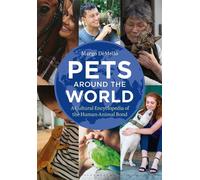 Pets Around the World A Cultural Encyclopedia of the Human-Animal Bond - Margo DeMello - Bloomsbury Academic - ebook (ePub) - Livre