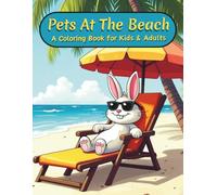 Pets at the Beach: A Coloring book for Kids & Adults