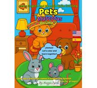 Pets / Mascotas: Learn English and Spanish while coloring book Volume 2