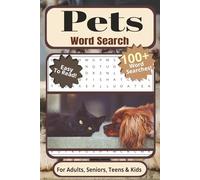 Pets Word Search Puzzle Book: For Adults, Seniors, Teens & Kids | Easy to Read, 100+ Word Searches With Pet Breeds, Care Essentials, Training Terms, ... Vacations, Holidays, Breaks, and Traveling