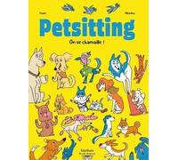 Petsitting - On Se Chamaille !