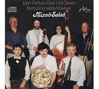 Petters, John -Red Hot Seven- - Mixed Salad