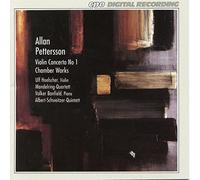 Pettersson : Concerto pour Violon et Musique de Chambre. Hoelscher, Banfield, Schetzbach.