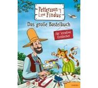 Pettersson Und Findus: Das Große Bastelbuch Für Kreative Entdecker