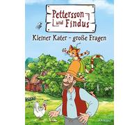 Pettersson und Findus - Kleiner Kater - große Fragen: Ein interessantes Vorlesebuch mit Antworten auf viele Kinderfragen ab 4 Jahren