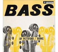 Pettiford, Oscar - Bass by Pettiford & Burke
