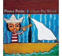 Pierce Pettis - Big World