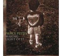 Pettis, Pierce - Making Light of It [Import]
