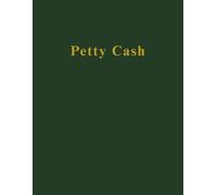 Petty Cash Ledger:: 80-Page Cash Book for Tracking Daily Expenses, Debits, Credits and Running Balances | Simple Financial Record Keeping for Small Businesses, Clubs and Home Use