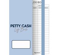 Petty Cash Log Book: Track Daily Cash Expenses and Reimbursements | Simple Ledger for Small Businesses, Offices, and Personal Use