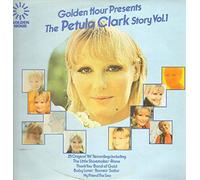 PETULA CLARK - Golden Hour Presents The Petula Clark Story Volume 1 [Vinyl LP]