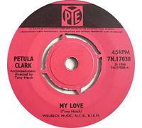 Petula Clark - Petula Clark - My Love - 7" Single 1966 - Pye Records 7N 17038