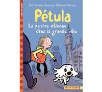 Pétula, la petite chienne dans la grande ville Bel Mooney (Auteur), Karine Chaunac (Traduction), Clément Devaux (Illustration)