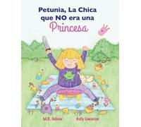 Petunia, La Chica Que No Era Una Princesa