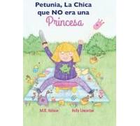 Petunia, La Chica Que No Era Una Princesa