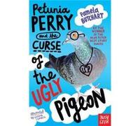 Petunia Perry and the Curse of the Ugly Pigeon by Pamela Butchart Pamela Butchart (Auteur)