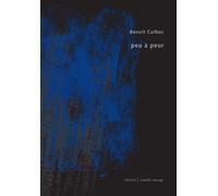 Peu à peur - Benoit Colboc - Isabelle Sauvage - broché - Poésie