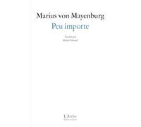 Marius Von Mayenburg – Peu importe – Théâtre – Broché – Arche