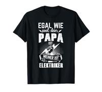 Peu importe à quel point votre papa est mon électricien T-Shirt