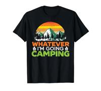 Peu Importe ce Que Je Vais Camping Camper Nature Lover Camp T-Shirt Graphique avec Valeur, Homme, Noir, M
