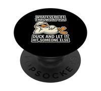 Peu Importe ce Que la Vie Vous réserve... Dire drôle : « Cute Cool Duck PopSockets PopGrip Adhésif