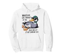 Peu Importe ce Que la Vie Vous réserve, Duck Funny Sweat à Capuche