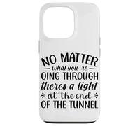 Peu Importe ce Que Vous traversez Theres A Light At The en Coque pour iPhone 13 Pro