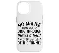 Peu Importe ce Que Vous traversez Theres A Light At The en Coque pour iPhone 14