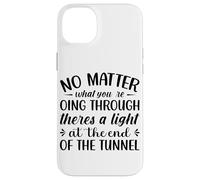 Peu Importe ce Que Vous traversez Theres A Light At The en Coque pour iPhone 14 Plus