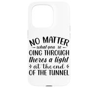 Peu Importe ce Que Vous traversez Theres A Light At The en Coque pour iPhone 15 Pro
