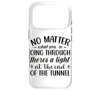 Peu Importe ce Que Vous traversez Theres A Light At The en Coque pour iPhone 17 Pro