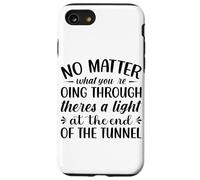 Peu Importe ce Que Vous traversez Theres A Light At The en Coque pour iPhone SE (2020) / 7/8