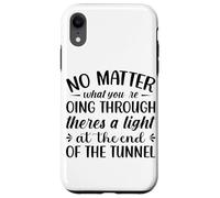 Peu Importe ce Que Vous traversez Theres A Light At The en Coque pour iPhone XR