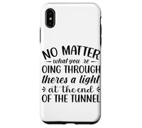 Peu Importe ce Que Vous traversez Theres A Light At The en Coque pour iPhone XS Max