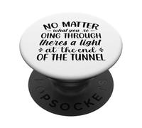 Peu Importe ce Que Vous traversez Theres A Light At The en PopSockets PopGrip Adhésif