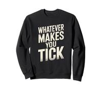 Peu Importe ce Qui Vous Motive Sweatshirt
